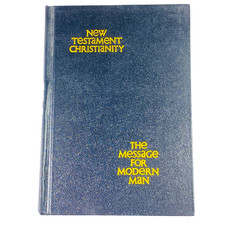 NEW TESTAMENT CHRISTIANITY  - MESSAGE FOR MODERN MAN - 1965 PEPPERDINE COLLEGE