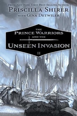 Prince Warriors and the Unseen Realm, The by Priscilla C. Shirer (English) Paper