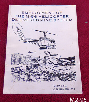 1976 EMPLOYMENT of the M-56 HELICOPTER DELIVERED MINE SYSTEM,  TC 20-32-2