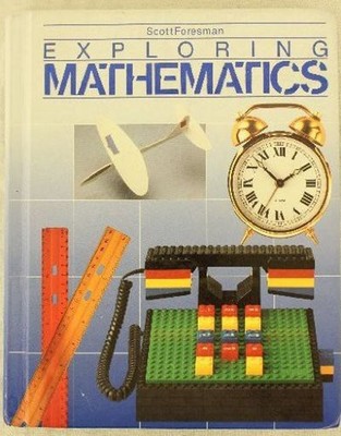Exploring Mathematics - Grade 4 [STUDENT EDITION] ScottForesman