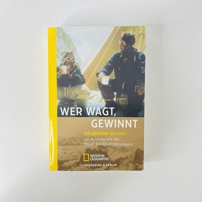 Wer wagt, gewinnt Sir Edmund Hillary Autobiographie Mount Everest Besteiger 2008