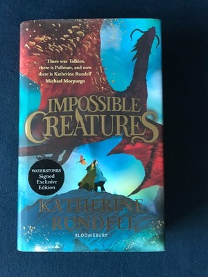 Impossible Creatures by Katherine Rundell First Edition First Impression Signed
