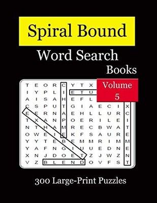 Spiral Bound Word Search Books, Volume 5: 300 Large-Print Puzzles