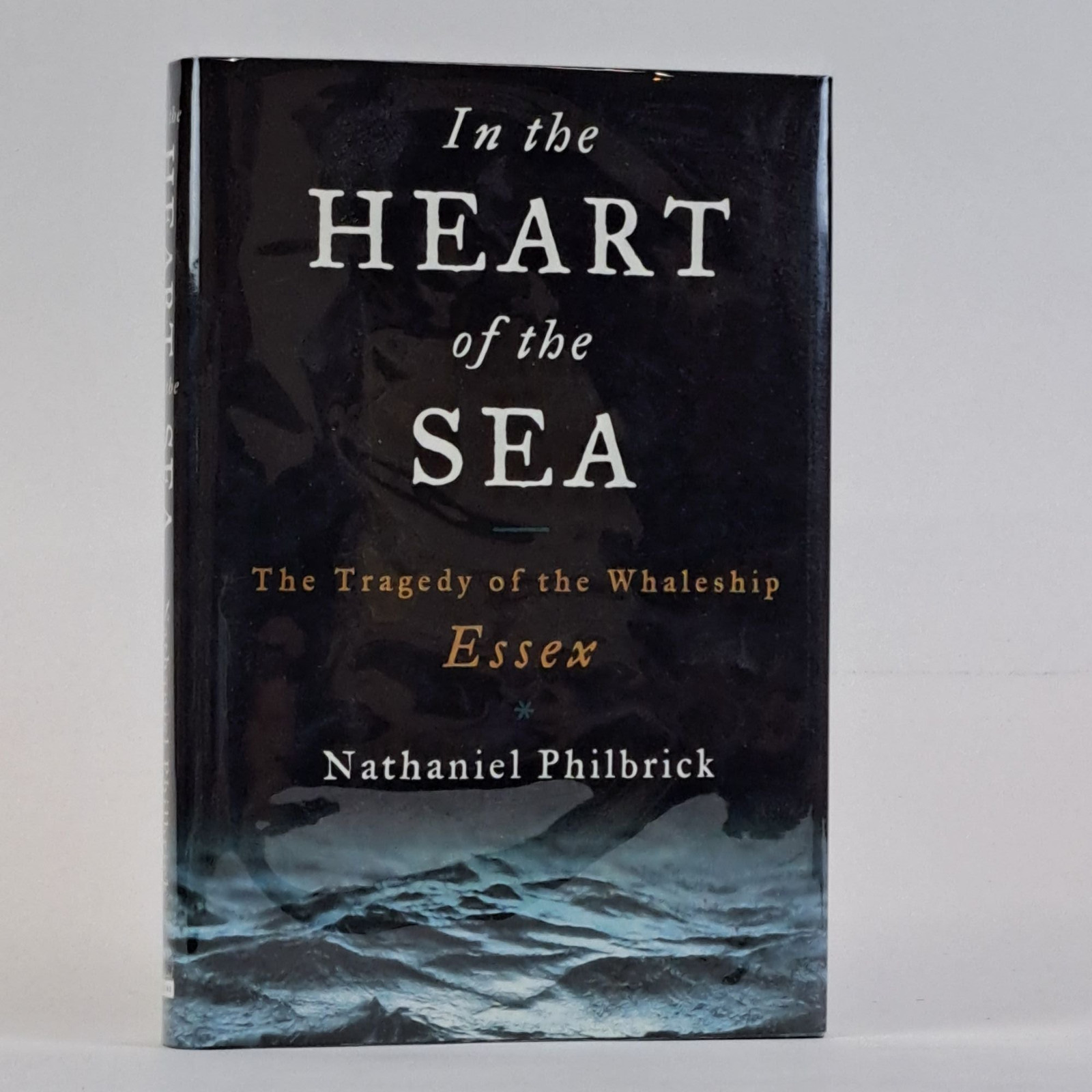Nathaniel Philbrick / IN THE HEART OF THE SEA Signed 1st Edition 2000
