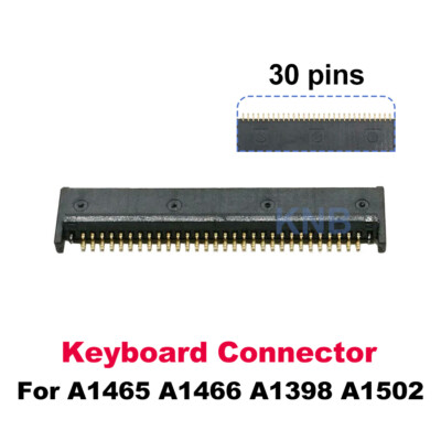 New Keyboard FPC Connector For Macbook Pro Retina A1398 A1425 A1502 A1465 A1466