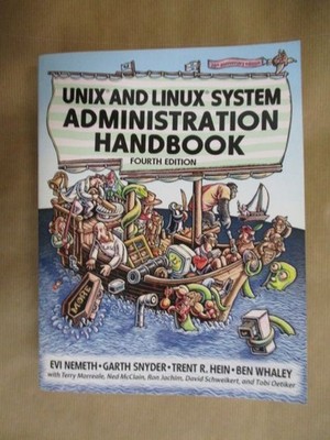 Unix and Linux System Administration Handbook Nemeth, Evi, Garth Snyder Trevor R