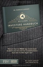 Des klugen Investors Handbuch: Warum man mit ...