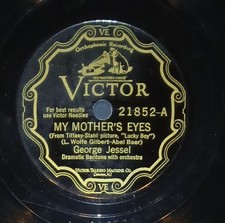 George Jessel My Mother's Eyes/When The Curtain Comes Down Victor 21852 V-