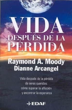 Vida despues de la perdida / Life After Loss: Como Superar la Afliccion y Encon,
