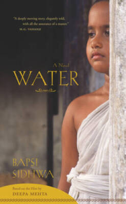 Water: A Novel - Paperback By Sidhwa, Bapsi - GOOD