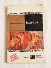 PETRONIO ARBITRO - SATYRICON EDIZIONE INTEGRALE 1967 - MURSIA