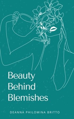 Britto - Beauty Behind Blemishes - paperback or softback - X555z