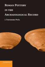 Roman Pottery in the Archaeological Record Peña Hardback 9780521865418