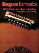 Bluegrass Harmonica : 10 Hole Diatonic Marine Band or Blues Harp by Clarence ...