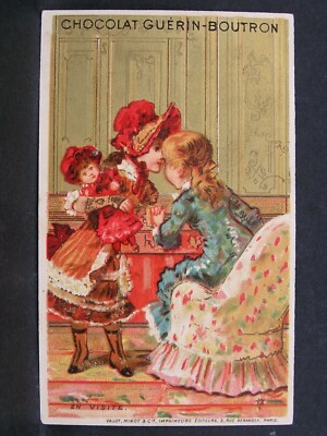 GUERIN-BOUTRON chocolate: pretty chromo, visiting with doll...Vallet,Minot...