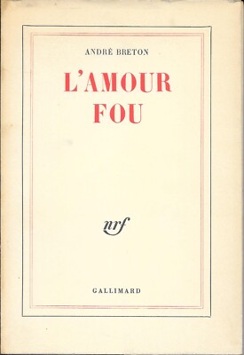 André Breton L'amour fou ( französisch )