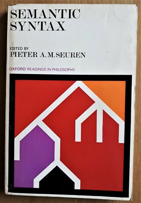 Semantic Syntax (edited by Pieter A.M. Seuren, 1974)