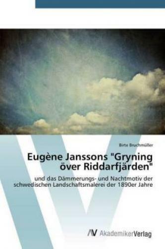 Eugène Janssons "gryning Över Riddarfjärden" Und Das Dämmerungs- Und