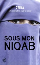 Sous mon niqab, Zeina et  Djénane Kareh Tager