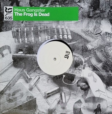 Hous Gangster   The Frog Is Dead 12'' -TUFF635-12 - Hard Trance Brett - 2006 -Rar