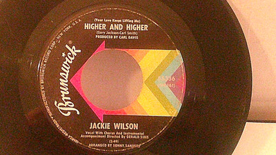 Jackie Wilson,Brunswick 55336''Higher & Higher''US,7''45,1967 Northern Soul hit,M