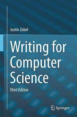 Writing for Computer Science - Paperback, by Zobel Justin - Good