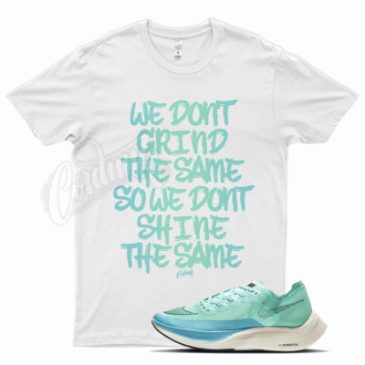 GRIND T Shirt for N Zoom X VaporFly NEXT% 2 Teal Alphafly Aqua Vapor Max