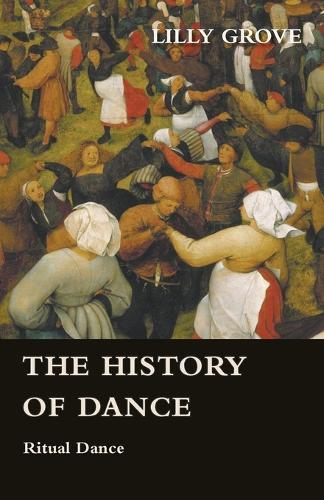 Thumbnail - Lilly Grove The History Of Dance - Ritual Dance (taschenbuch)