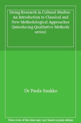 Doing Research in Cultural Studies: An Introduction to Classical