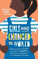 Michelle Roehm Mccan - Girls Who Changed The World - Paperback - G245Z