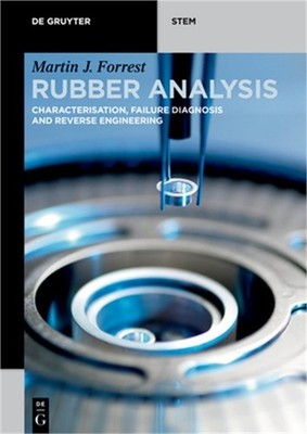 Rubber Analysis: Characterisation, Failure Diagnosis and Reverse Engineering (Pa