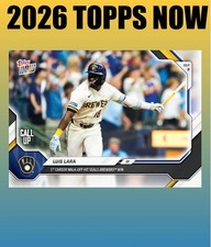  2026 Topps Now #647 LUIS LARA 1st Walk Off H...