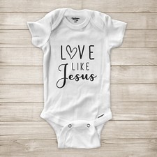 Love Like Jesus Christ Christian Faith Church God Religion Baby Infant Bodysuit