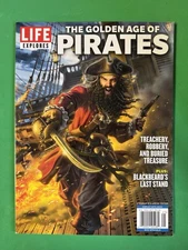 LIFE Explores Magazine: "THE GOLDEN AGE OF PIRATES" ~ Blackbeard ~ Treasure ~NEW
