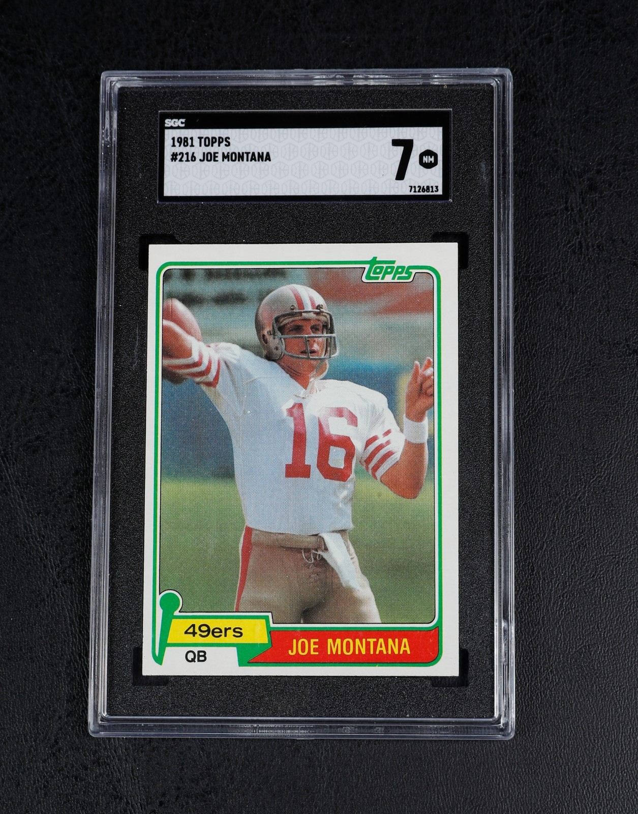 JOE MONTANA 1981 TOPPS #216 ROOKIE, Graded SGC 7 NM SAN FRANCISCO 49ers HOF