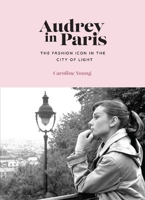 Caroline Young Audrey in Paris (Hardback)