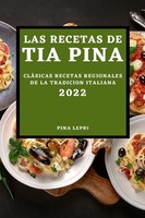 Pina Lepri | LAS Recetas DE TIA Pina 2022 | Taschenbuch | Spanisch (2022)
