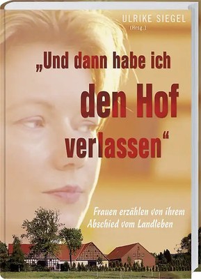 Und dann habe ich den Hof verlassen