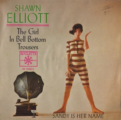 SHAWN ELLIOTT: The Girl In Bell Bottom Trousers (´65 / scarce orig. German 7'')