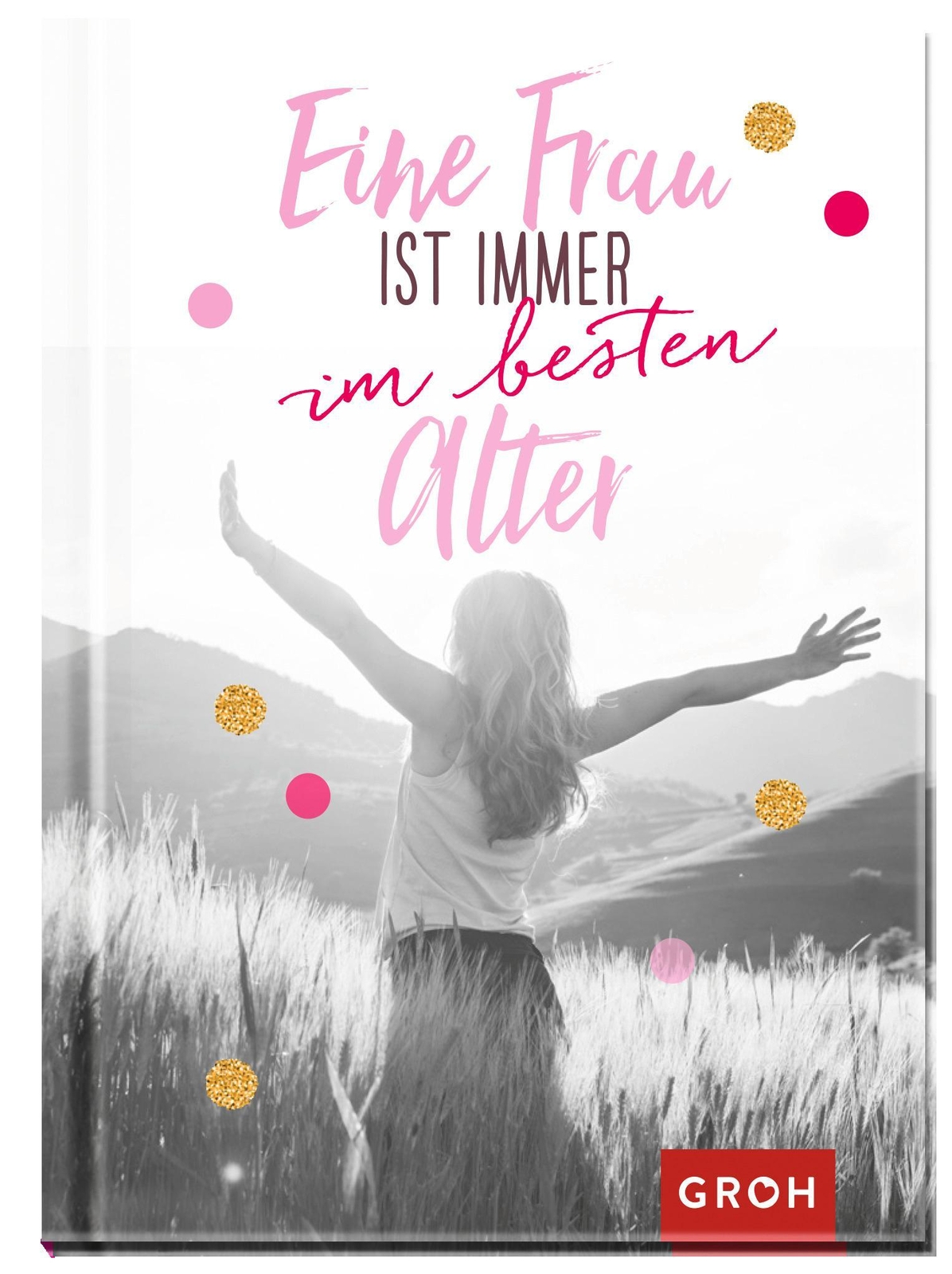 Thumbnail - Eine Frau Ist Immer Besten Alter Groh Redaktionsteam