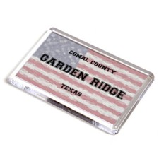 FRIDGE MAGNET - Garden Ridge - Comal, Texas - USA Flag