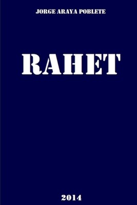 Rahet by Jorge Araya Poblete (Spanish) Paperback Book
