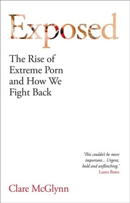 Exposed by Clare McGlynn (Hardback Book)