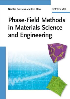 Phase-Field Methods in Materials Science and  by Nikolas Provatas HARDBACK