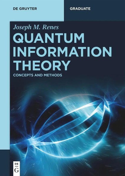 Quantum Information Theory | Concepts And Methods, De Gruyter Textbook | Renes-image