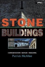 Stone Buildings: Conservation. Restoration. History by Pat McAfee (English) Pape