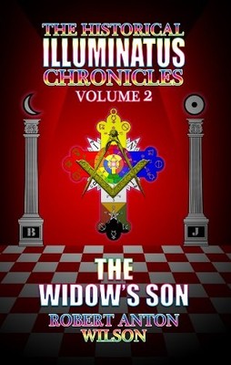 The Widow's Son: The History of the Early Illuminati Volume 2 of