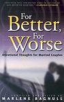 For Better, for Worse: Devotional Thoughts for Married Couples