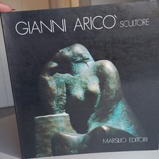GIANNI ARICO-SCULTORE-MARSILIO ED.-G.PEROCCO-PRIMA EDIZIONE-1984