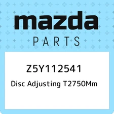 Z5Y112541 Mazda Disc adjusting t2750mm Z5Y112541, New Genuine OEM Part